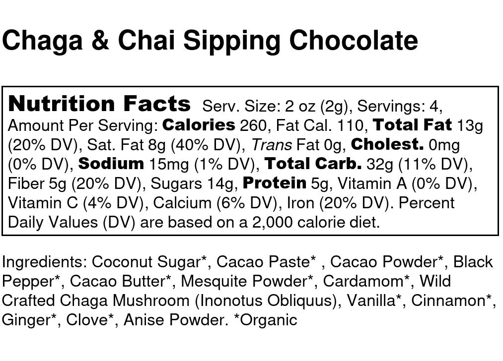 Nutrition Facts label for Chaga & Chai Sipping Chocolate by chocolita.com, detailing calories, fats, sodium, carbs, protein, vitamins, minerals, and ingredients like cacao, coconut sugar, chaga mushroom—offering a unique medicinal mushroom chocolate.